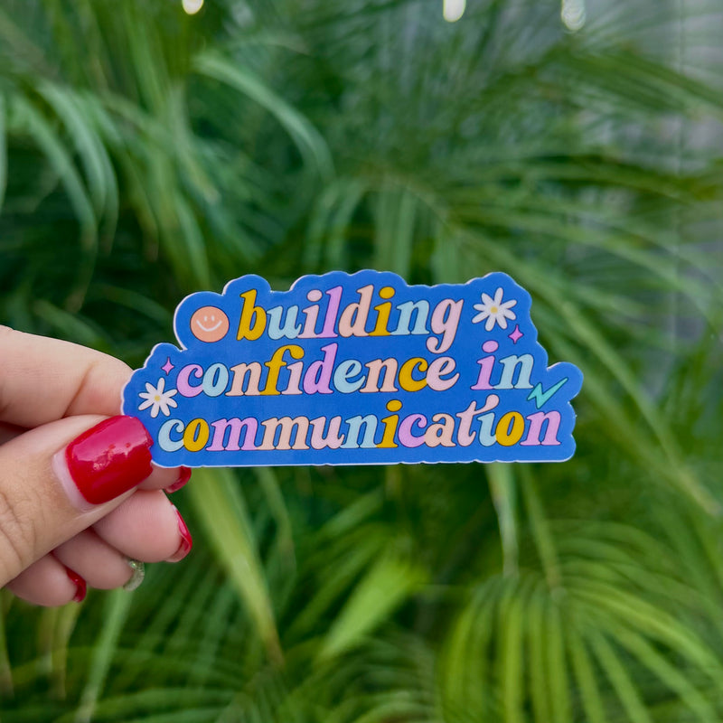 Building Confidence in Communication Sticker